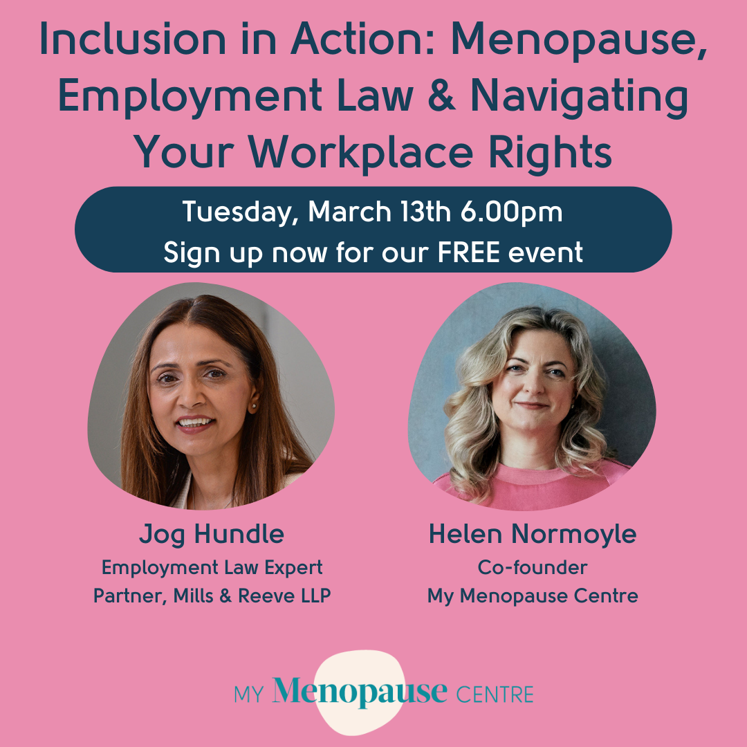 Catch up on our FREE webinar Menopause, Employment Law and Navigating Your Workplace Rights